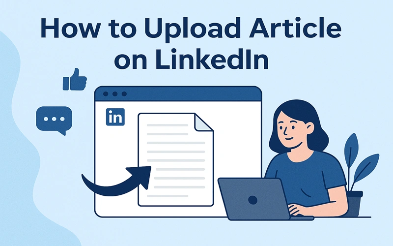 How to Upload Article on LinkedIn