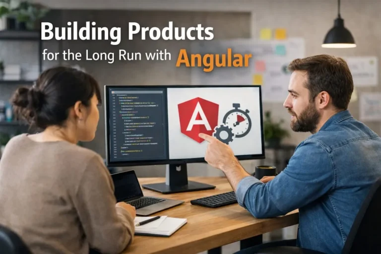 How Angular Supports Long-Term Product Development